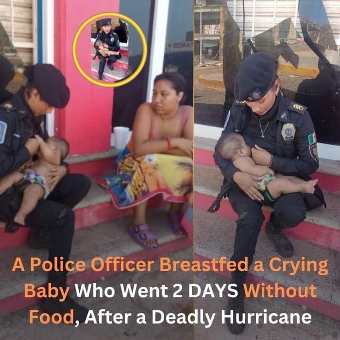 A police officer breastfed a crying baby who hadn’t eaten for two days after a deadly hurricane.